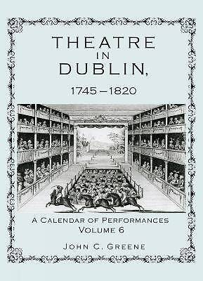 Theater in Dublin, 17451820 Ein Kalender der Performa