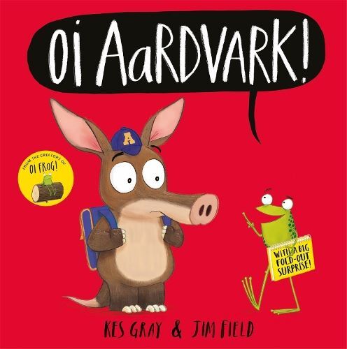 Oi Aardvark! (Oi Frog and Friends) Jim Field Paperback New