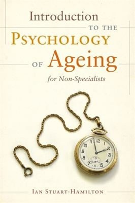 Introduction to the Psychology of Ageing for Non-Specialists Pape