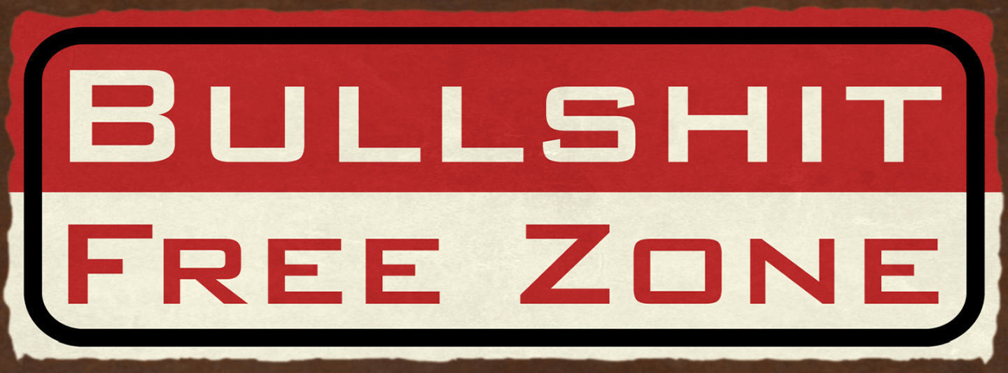 Schild Bullshit Free Zone Blödsinn Freie Zone Bereich 27x10 Blech od.Holz