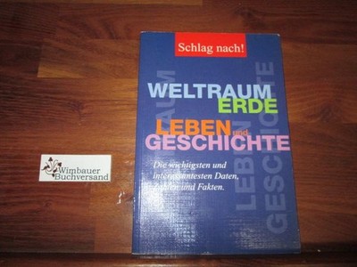 Weltraum Erde - Leben und Geschichte (Schlag nach!) Meyer : 126740