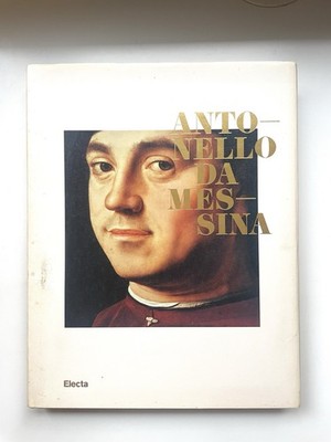 Antonello da Messina. Ausstellungskatalog (Rovereto, 5. Oktober 2013)