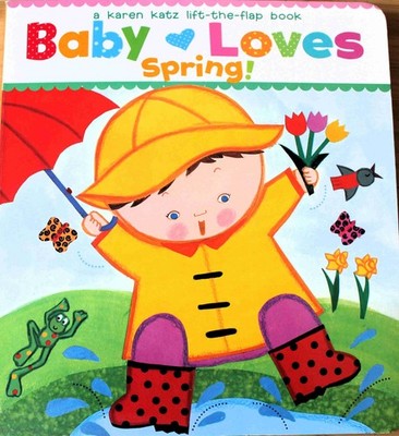 Baby Loves Spring   Lift-the-Flap Book  Karen Katz   Sehr guter Zustand!