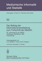 Der Beitrag Der Informationsverarbeitung Zum Fortschritt Der Medizin C. O. KöHle