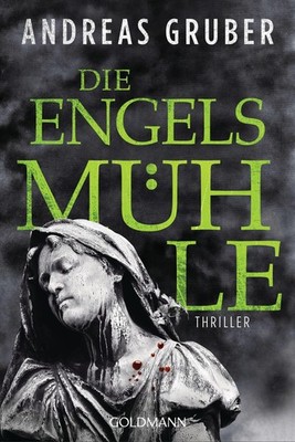 Die Engelsmühle ~ Andreas Gruber ~  9783442490974
