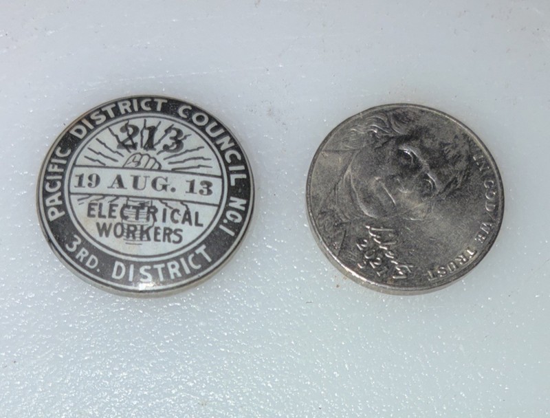 Aug 1913 Pacific District Council 3rd District Electrical Workers Pin Local 213