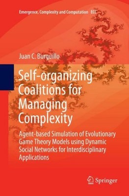 Self-organizing Coalitions for Managing Complexity Juan C. Burguillo