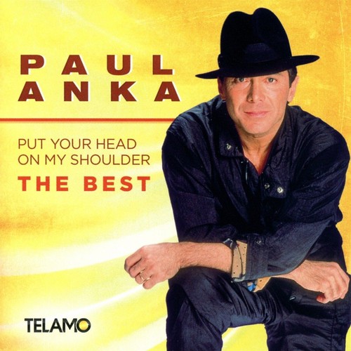Paul Anka Put Your Head On My Shoulder Text Paul Anka Put Your Head on My Shoulder,the Best (CD) 4053804308939 | eBay