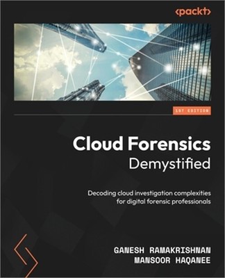 Cloud Forensics Demystified: Decoding cloud investigation complexities for digit