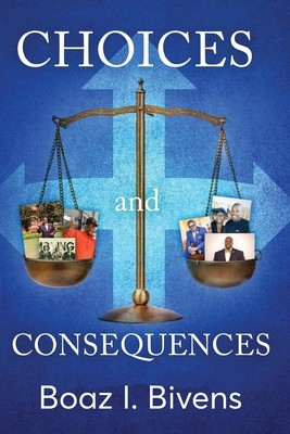 Boaz Bivens Choices and Consequences (Taschenbuch) (US IMPORT)