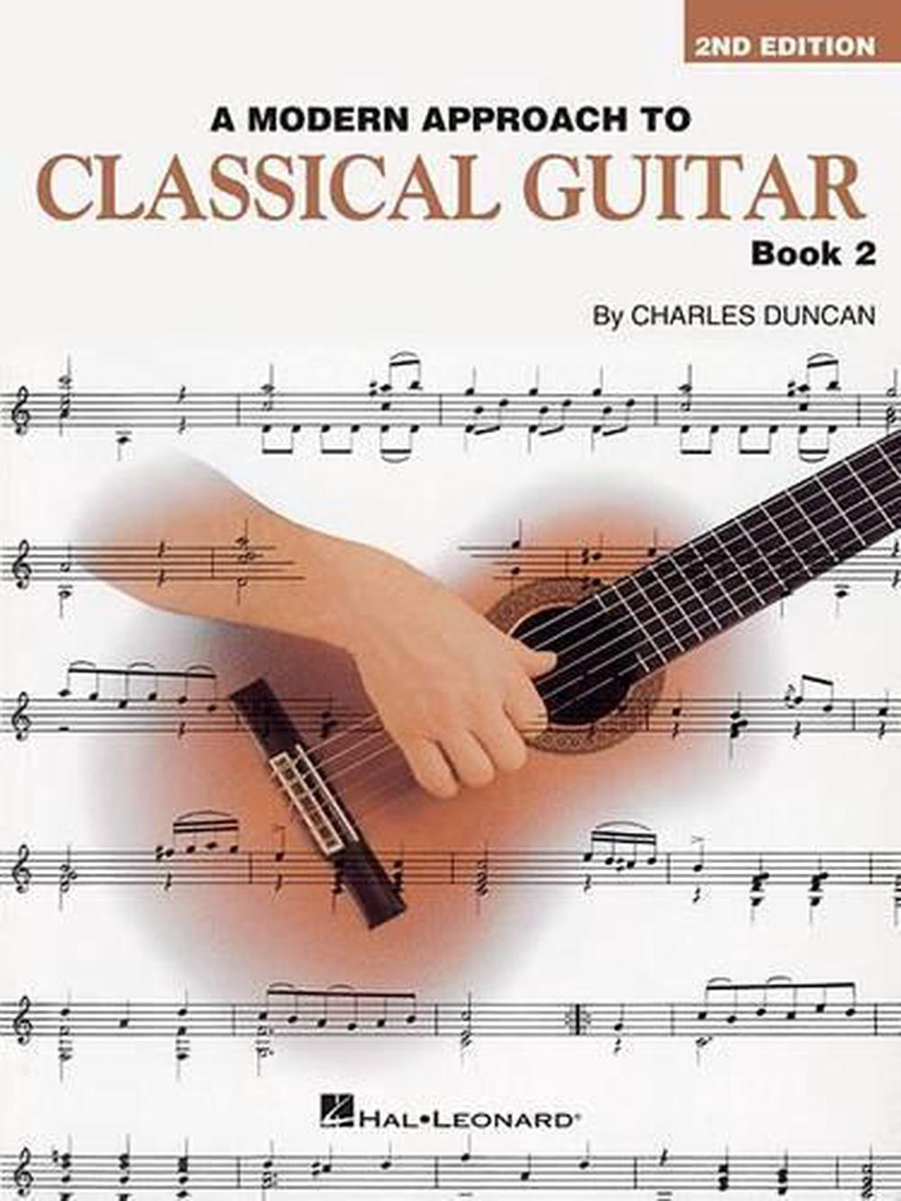 A Modern Approach To Classical Guitar book 2 by Charles Duncan (English) Paperba