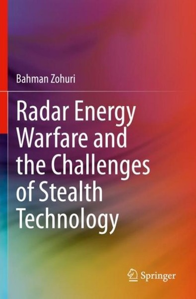 Radar Energy Warfare And The Challenges Of Stealth Technology Bahman Zohuri-image