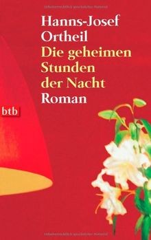 Die geheimen Stunden der Nacht. Roman von Hanns-Jos... | Buch | Zustand sehr gut