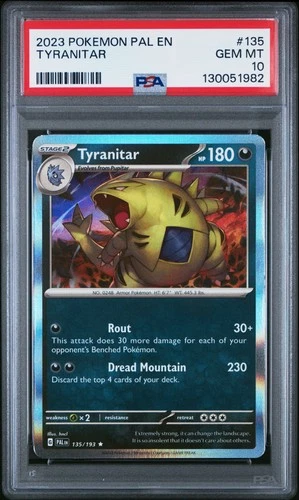 2023 POKEMON PAL EN-PALDEA EVOLVED #135 TYRANITAR PSA 10