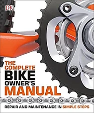 The Complete Bike Owner's Manual DK