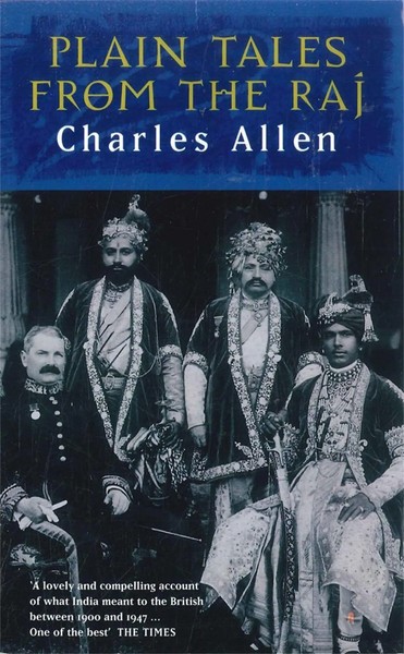 Plain Tales From The Raj | Images Of British India In The 20Th Century | Allen-image