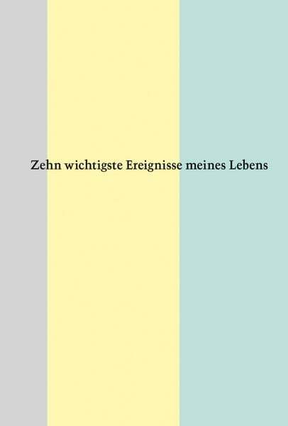 Thumbnail - Zehn Wichtigste Ereignisse Meines Lebens