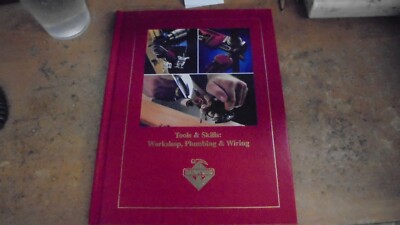 Tools and Skills : Workshop, Plumbing and Wiring by Handyman 1995 hardcover