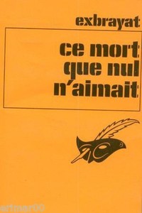 Ce mort que nul nu0027aimait // Charles EXBRAYAT // Le Masque 