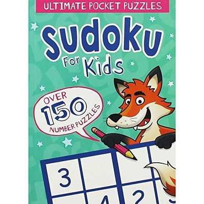 Ultimate Pocket Puzzles: Sudoku for Kids by Eric Saunders 1788283996
