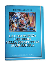 LA CONOSCENZA DEI MEDIA NELLA PROSPETTIVA SOCIOLOGICA