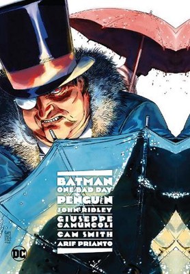 Batman: One Bad Day: Penguin by John Ridley (English) Hardcover Book