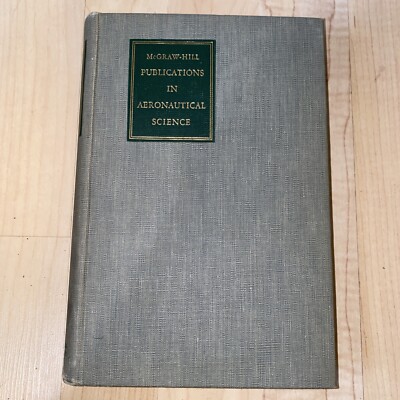 PUBLICATIONS IN AERONAUTICAL SCIENCE: Theory Of Flight 1945 HC Good