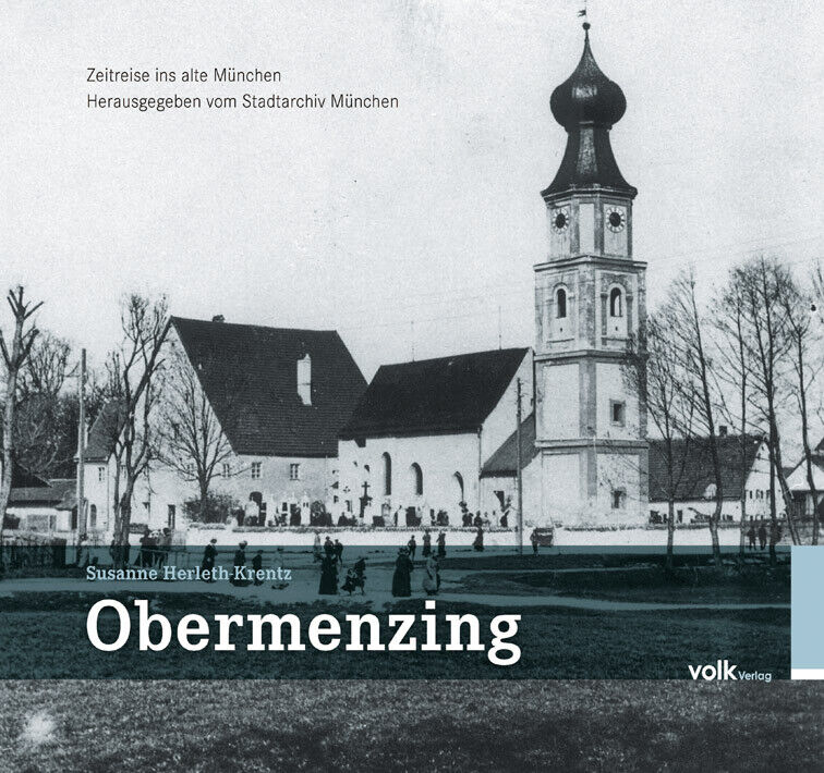 Thumbnail - Susanne Herleth-krentz / Obermenzing - Zeitreise Ins Alte München