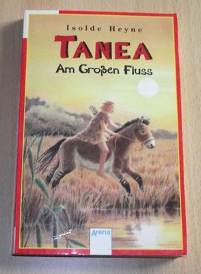 Tanea - Am großen Fluss von Isolde Heyne (Taschenbuch, 1998)