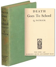 Q Patrick / Death Goes to School 1st Edition 1936