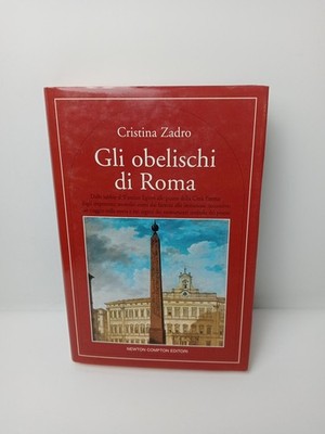 Die Obelisken von Rom - Cristina Zadro - Newton