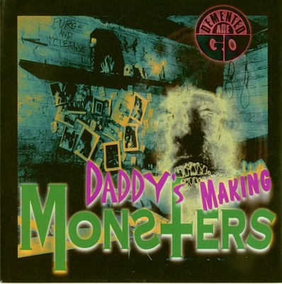 Demented Are Go - Daddy's Making Monsters (7inch, 45rpm, SC, EP) - Vinyl Psyc...
