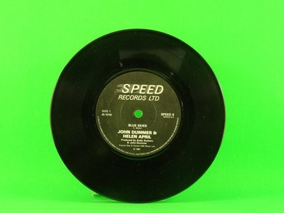 DUMMER,JOHN & HELEN APRIL BLUE SKIES (137) 7'' SPEED RECORDS