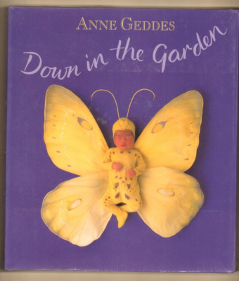 Anne Geddes: Down in the Garden. Hardcover. New Sealed. | eBay
