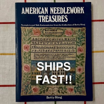 VTG 1987 American Needlework Treasures: Samplers + Silk Betty Ring 1st Edition