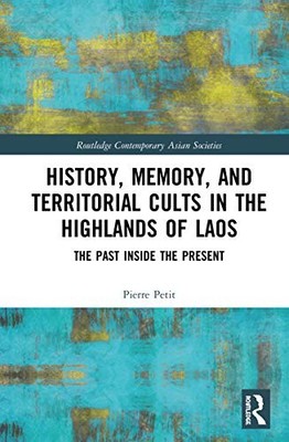 Pierre Petit - History Memory and Territorial Cults in the Highlands - X555z