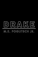 Drake M. E. Poglitsch Jr. Taschenbuch Kartoniert / Broschiert Englisch 2011