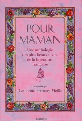 Für Mama. Eine Anthologie der schönsten Texte der französischen Literatur - H
