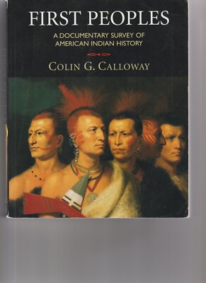 First Peoples : A Documentary Survey of American Indian History P