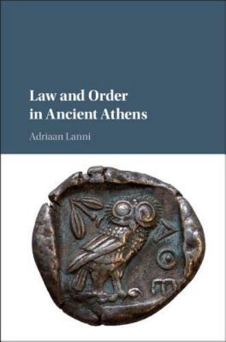 Law Order Ancient Athens Adriaan Lanni Hardcover Cambridge Univer… 9780521198806