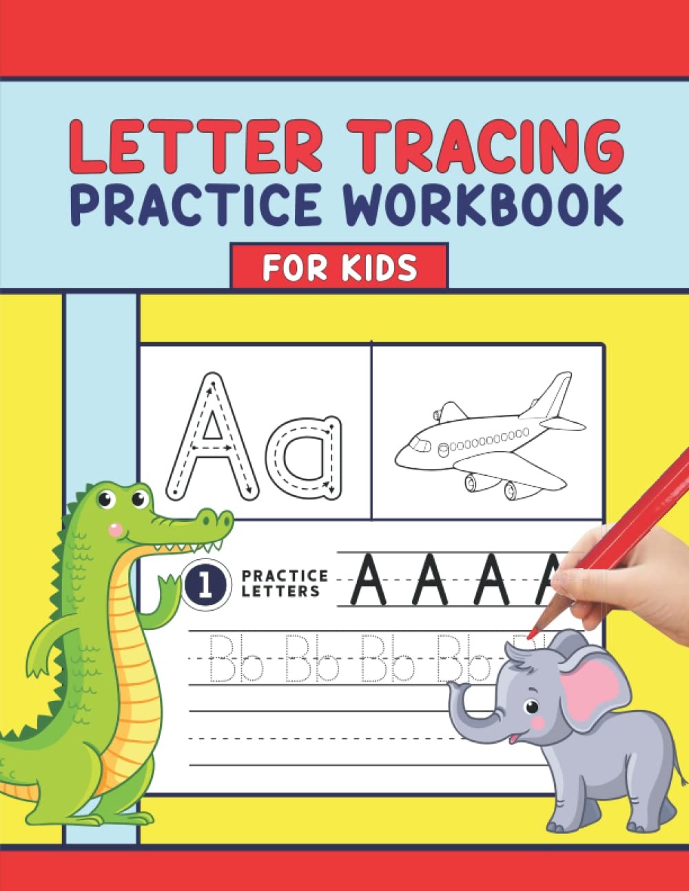 Alphabet Letter Tracing Book – My First Learn to Write Practice Workbook for
