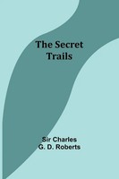 Charles Roberts | The Secret Trails | Taschenbuch | Englisch (2023)