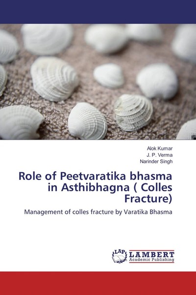 Alok Kumar (U. A.) | Role Of Peetvaratika Bhasma In Asthibhagna ( Colles...-image