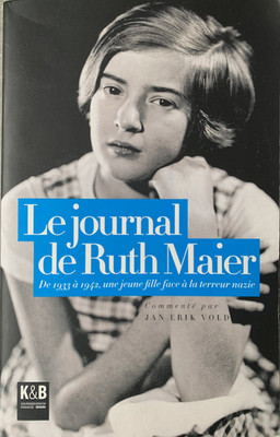Das Tagebuch von Ruth Maier. 1933-42 Ein junges Mädchen angesichts des NS-Terrors (2007)