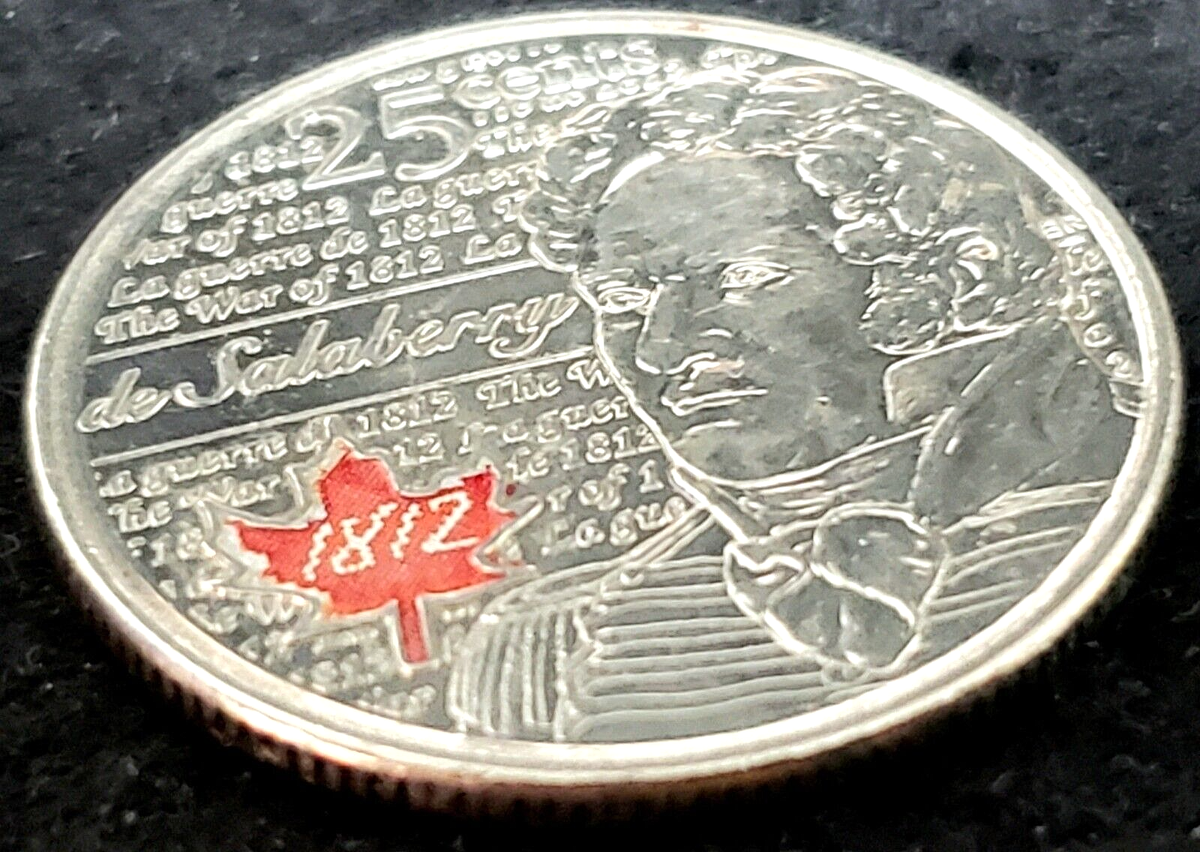 Error Coloured Quarter - De Salaberry War of 1812 .25 Cent Coin