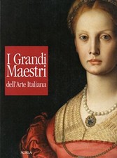 I grandi maestri dell'arte italiana - scale editore [Paperback] Elena