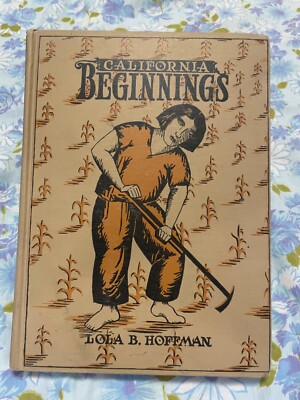 BOOK California Beginnings LOLA B HOFFMAN Maurice Hudkins 1948 State Dept of Edu
