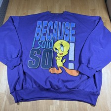 Vtg 90s Looney Tunes Tweety Bird Because I Said So Crewneck Sweatshirt XL/XXL