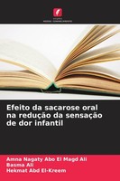 Efeito Da Sacarose Oral Na ReduçãO Da SensaçãO De Dor Infantil Amna Nagaty Abo E