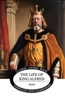 The Life Of King Alfred Asser Taschenbuch Englisch 2024 Living Book Press